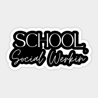 School Social Worker Appreciation Gift Sticker